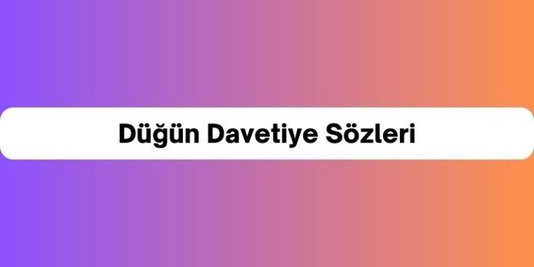Düğün Davetiye Sözleri: Kısa, Anlamlı, Dini ve Özgün Örnekler [2026]